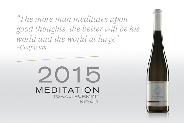 ÚJ FURMINTKIVÁLÓSÁG A KIRÁLY-DŰLŐBŐL: HOLDVÖLGY MEDITATION 2015